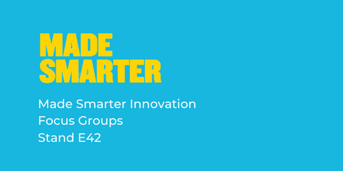 Made Smarter Innovation Focus Groups