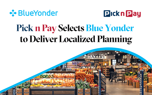 Pick n Pay Selects Blue Yonder to Deliver Localized Planning