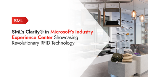 SML’s Clarity® Enterprise Software in Microsoft’s Industry Experience Center Showcasing Revolutionary RFID Technology