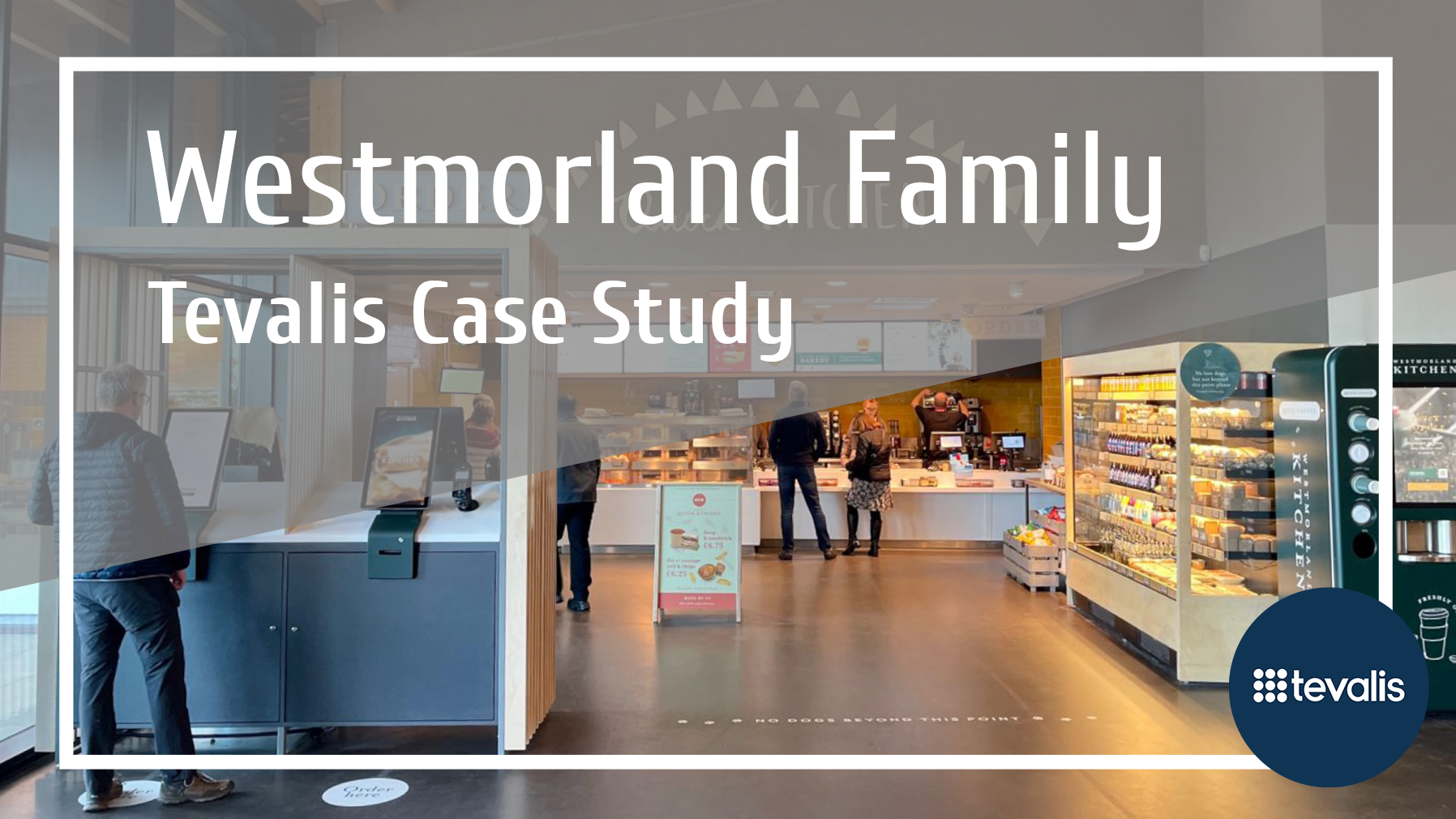 Westmorland Family Case Study | Tevalis