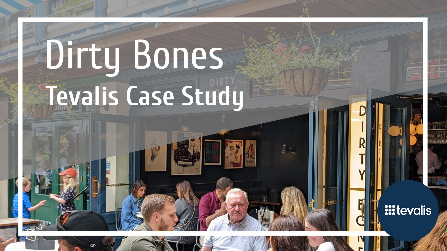 Dirty Bones Case Study | Tevalis
