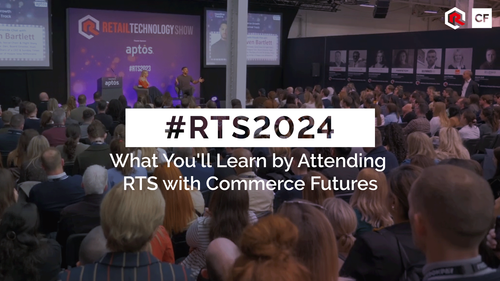 What You'll Learn by Attending RTS with Commerce Futures!