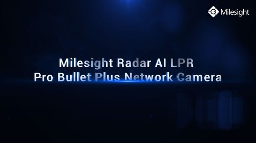 Meet the Milesight Radar AI LPR Camera