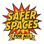 Safer Spaces for All