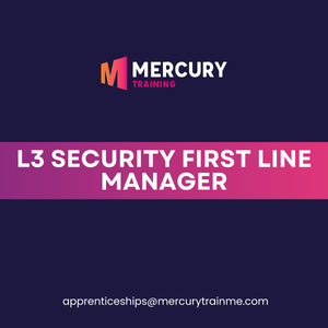 Level 3 Security First Line Manager Apprenticeship