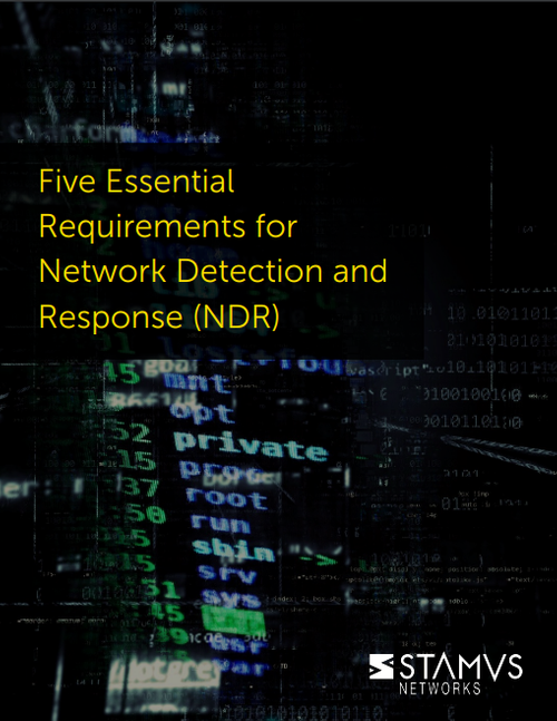 Five Essential Requirements for Network Detection and Response (NDR)
