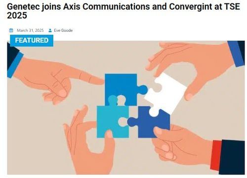 Genetec joins Convergint and Axis Communications for TSE 25
