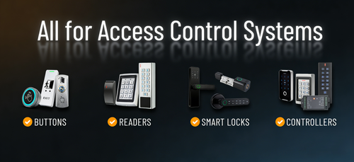 All-in-One Access Control Solutions: Buttons, Readers, Locks & Controllers