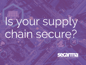 Blog: Are Your Suppliers Secure?