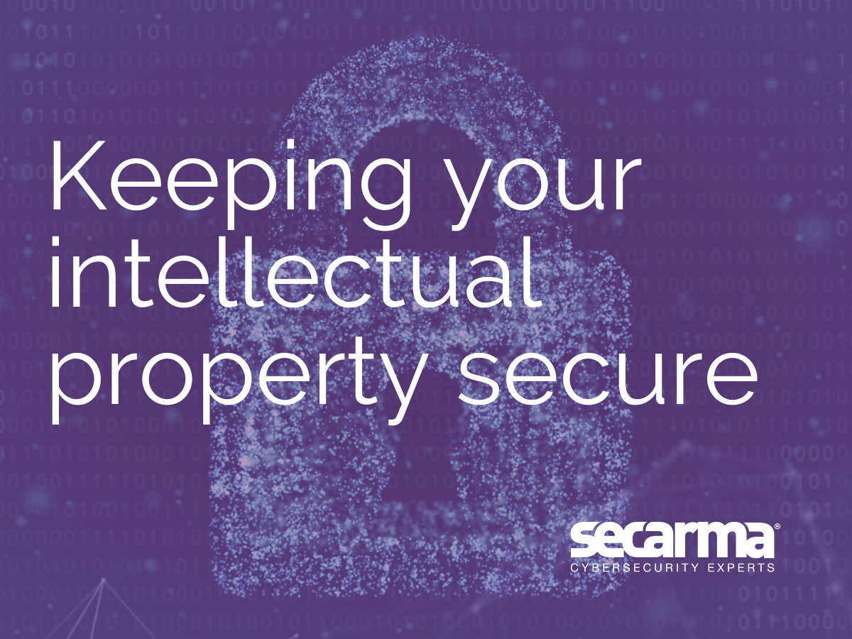 Blog: Keeping Your Intellectual Property Secure