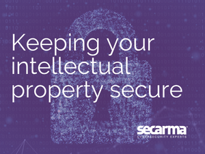 Blog: Keeping Your Intellectual Property Secure