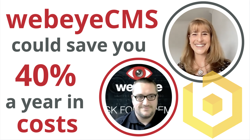 webeyeCMS could save you 40% a year in costs