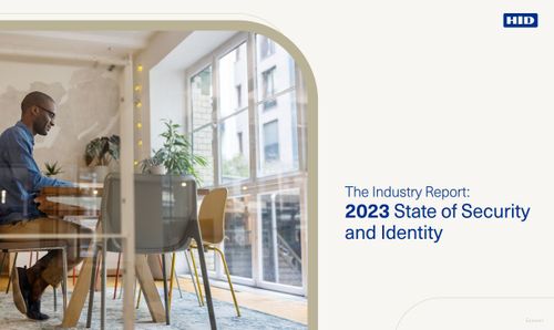 New Survey by HID Reveals Five Pressing Themes Reshaping the Security Industry