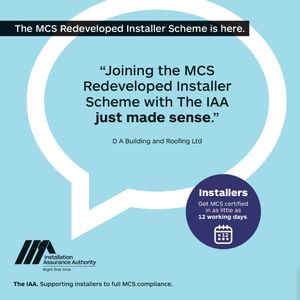 “Joining the MCS Redeveloped Installer Scheme with The IAA just made sense.”