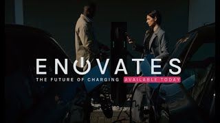 Enovates: The Future of Charging, Available Today