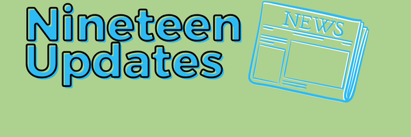 Nineteen Updates - Header