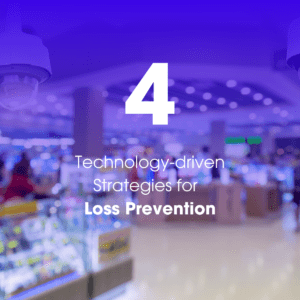 4 Ways Technology Can Help Retailers with Loss Prevention