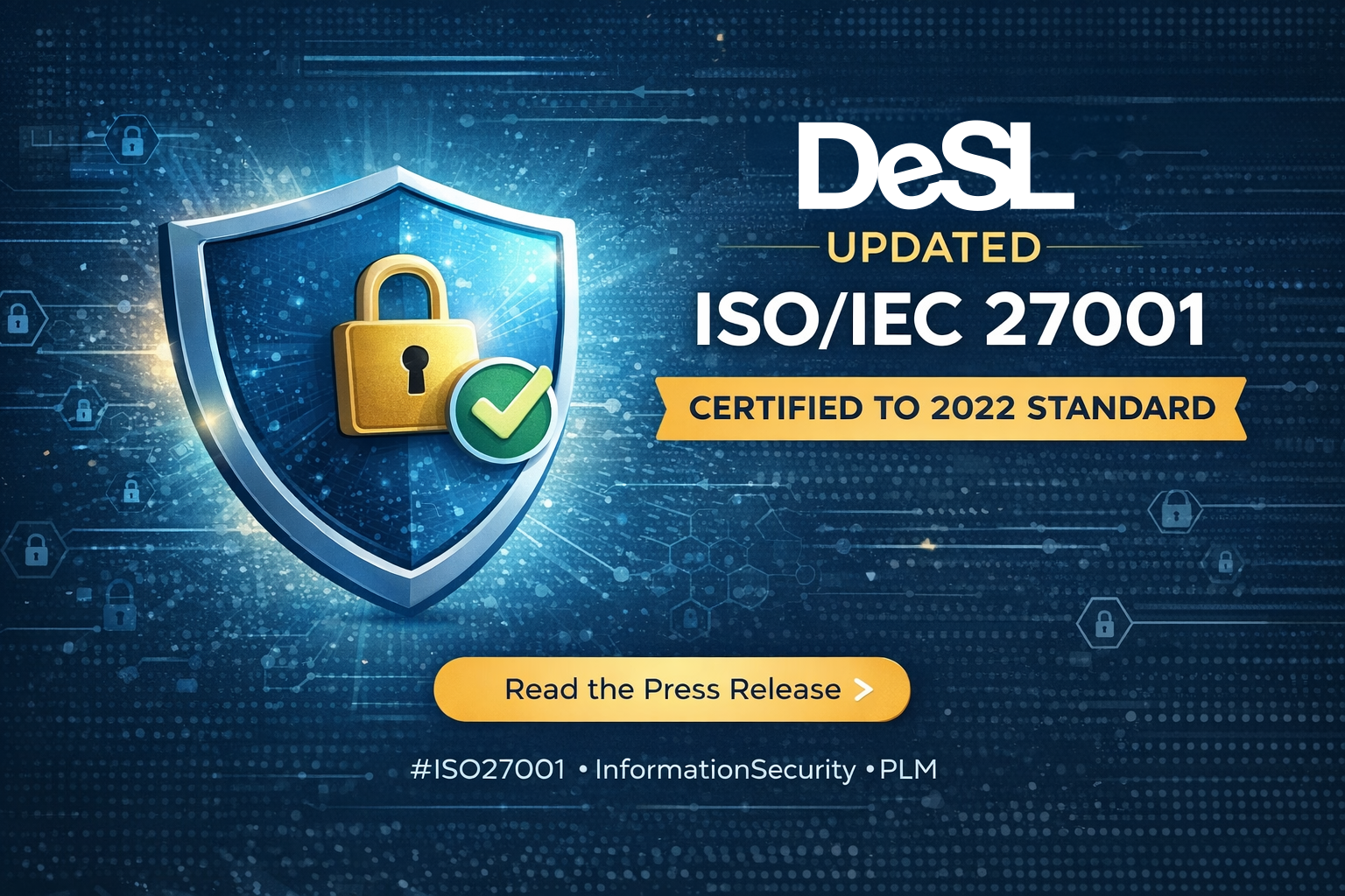 DeSL Updates ISO/IEC 27001 Certification to Latest 2022 Standard
