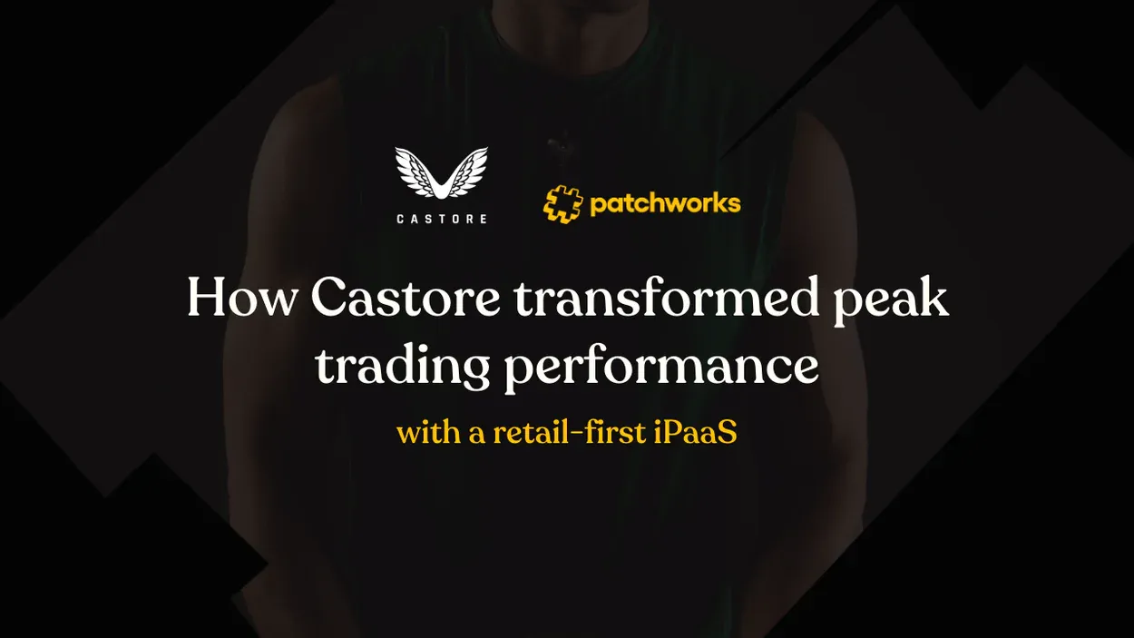 How Castore transformed peak trading performance with a retail-first iPaaS