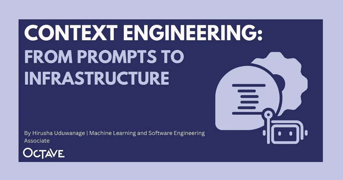 Context Engineering: From Prompts to Infrastructure