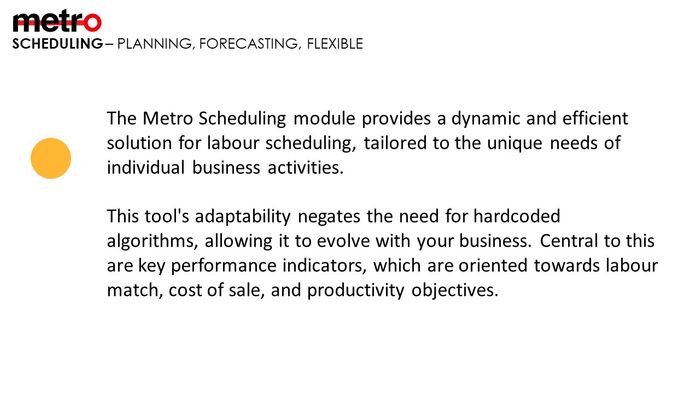 Metro WFM Scheduling