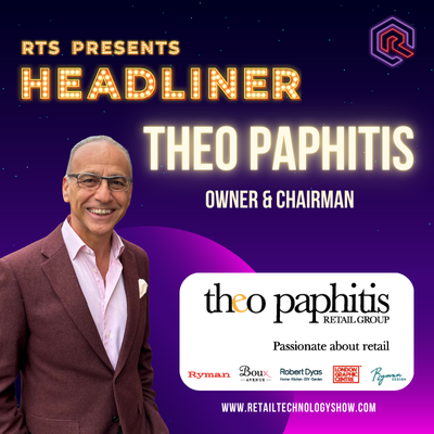 Retail magnate and entrepreneur, Theo Paphitis, is confirmed to headline at the Retail Technology Show 2025