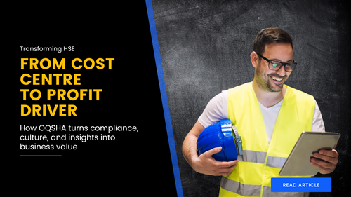 OQSHA Benefits: Turning Safety into Business Value