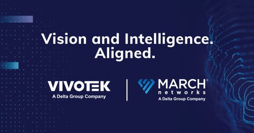 Delta’s Building Automation Business Group Bolsters Global Security Presence: VIVOTEK & March Networks Synergize to Expand Ecosystem