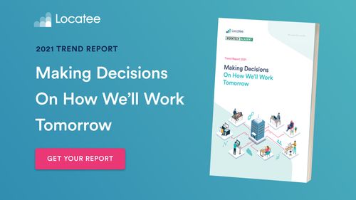 2021 Trend Report - Making Decisions on How We’ll Work Tomorrow