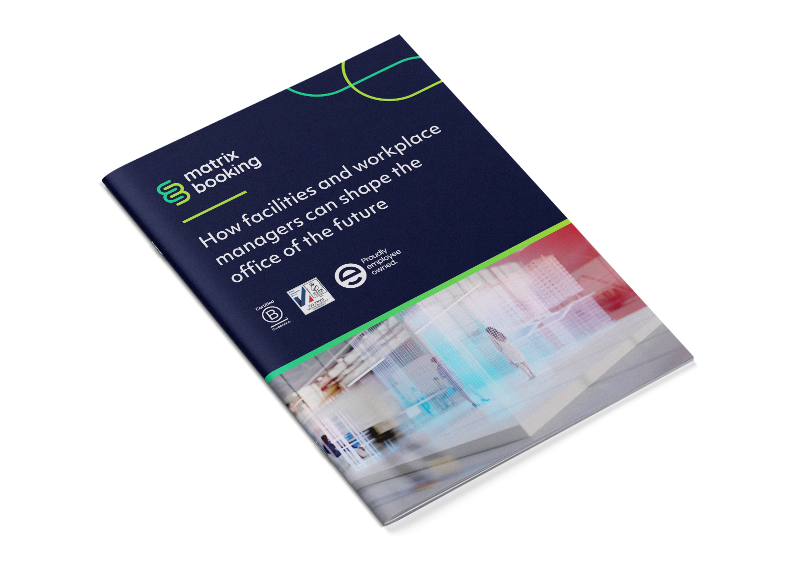 Five ways facilities managers can shape the workplace of the future