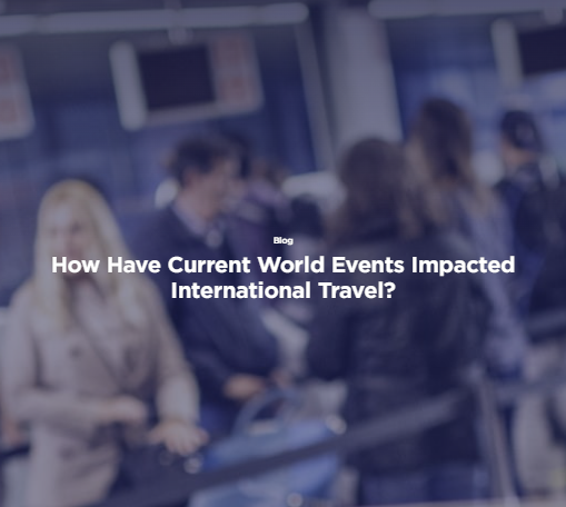 How Have Current World Events Impacted International Travel?