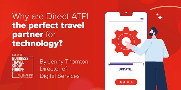 Why are Direct ATPI the perfect travel partner for technology?