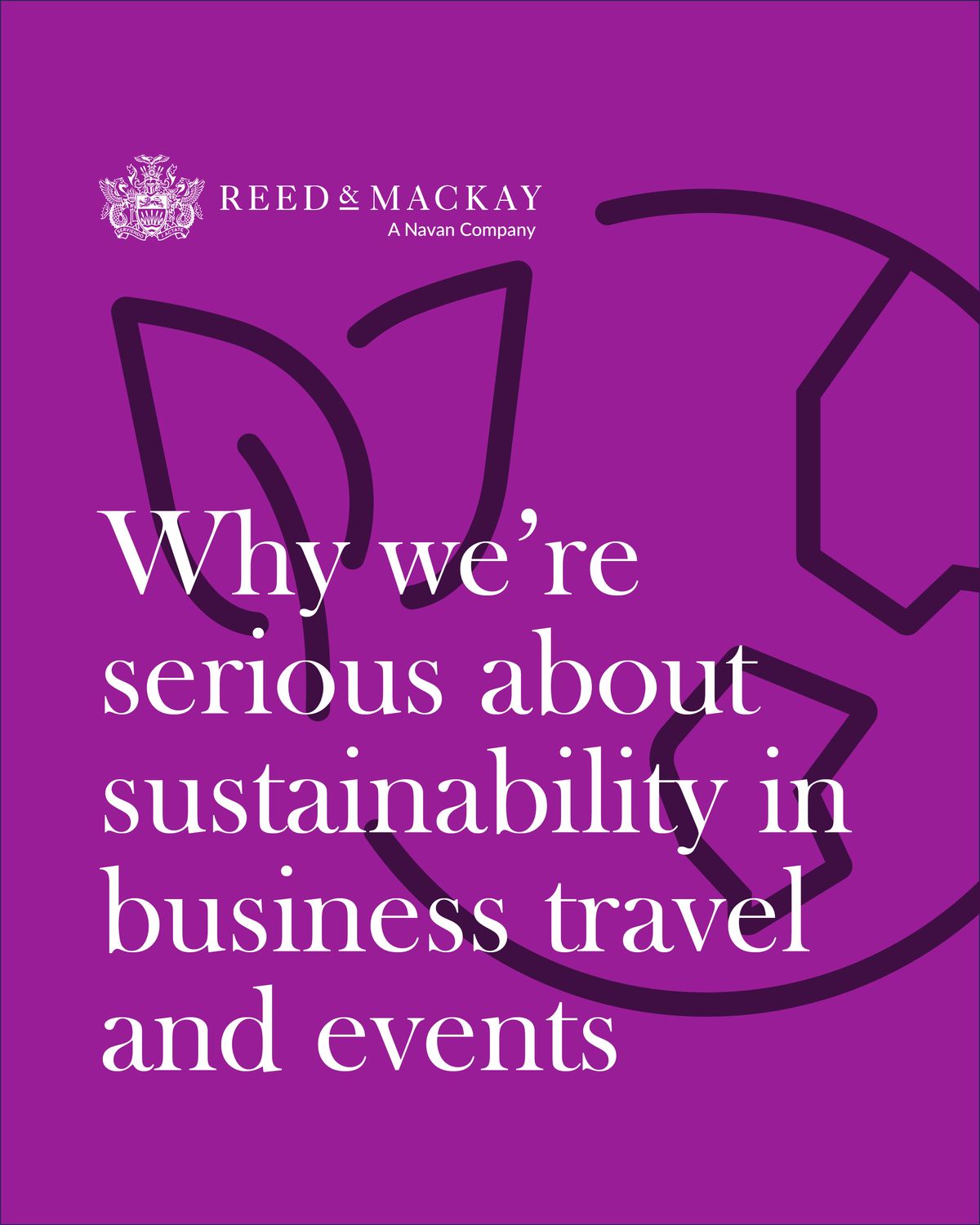 Why we’re Serious about Sustainability in Business Travel & Events