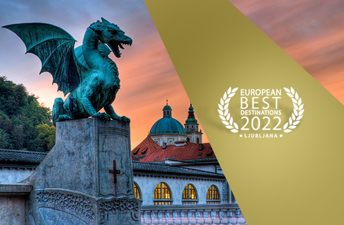 Ljubljana - BEST DESTINATION IN EUROPE 2022