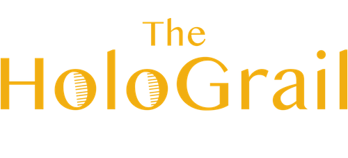 The HoloGrail