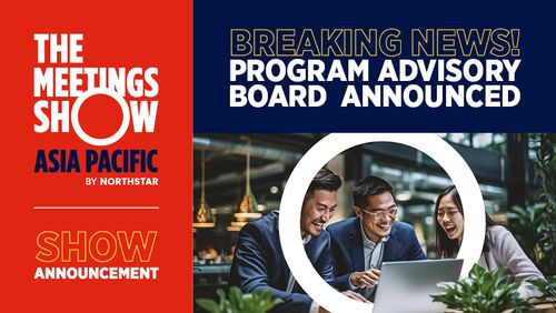 The Meetings Show Asia Pacific Announces Advisory Board Members as Registrations and Exhibitor Commitments Surge for 2025 Event