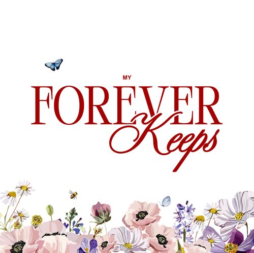 My Forever Keeps