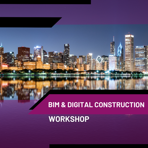 BIM and Digital Construction Workshop