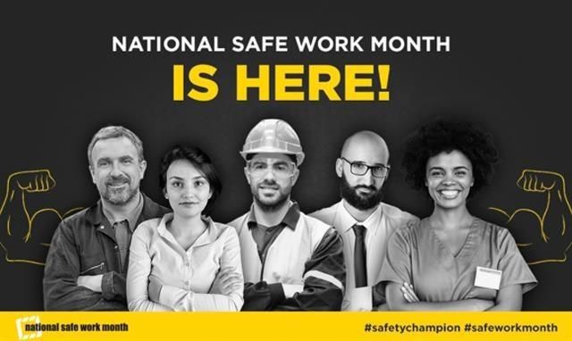 SAFE WORK MONTH BEGINS