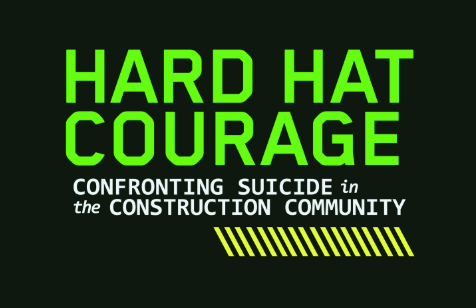 Hard Hat Courage: A Foundation for Suicide Prevention in Construction