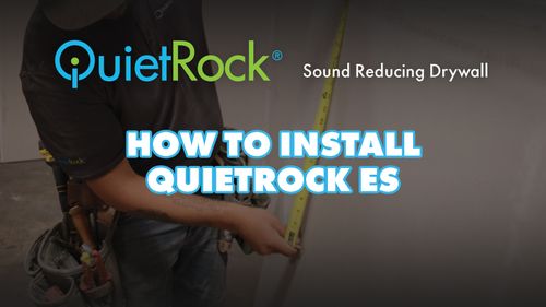 QuietRock ES Sound Reducing Drywall Installation