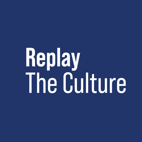Replay The Culture