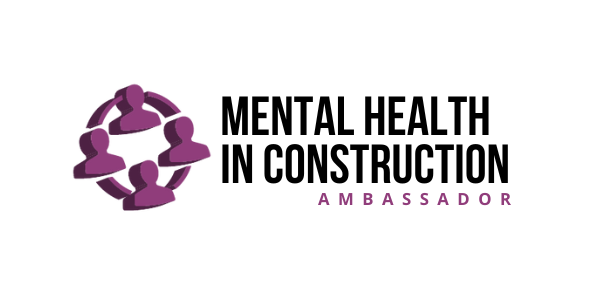 Mental Health in Construction Ambassador