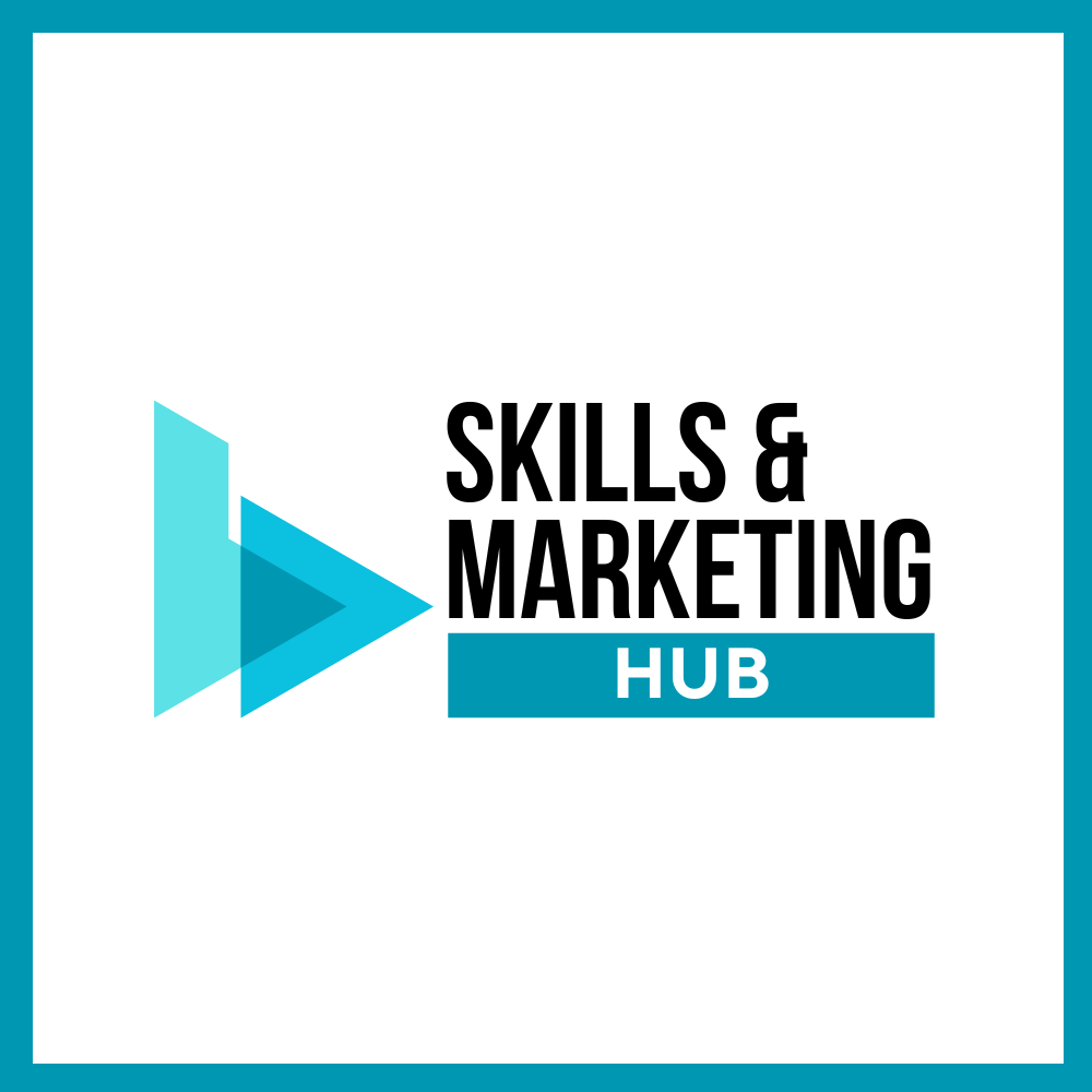 Skills and Marketing Hub