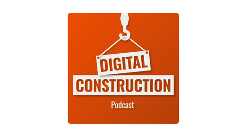 Digital Construction Podcast
