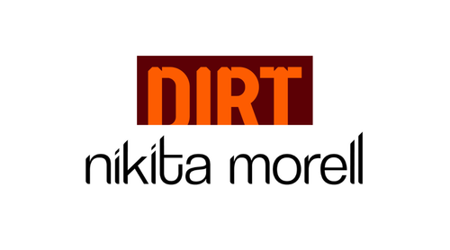 DIRT&nbsp;+ Nikita Morell