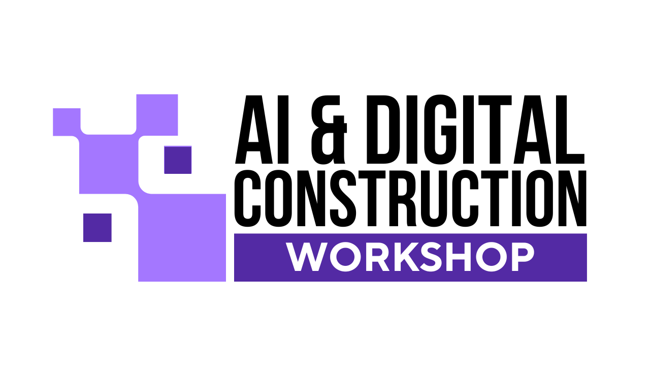 AI and Digital Construction Workshop