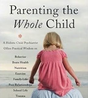 Parenting the Whole Child
