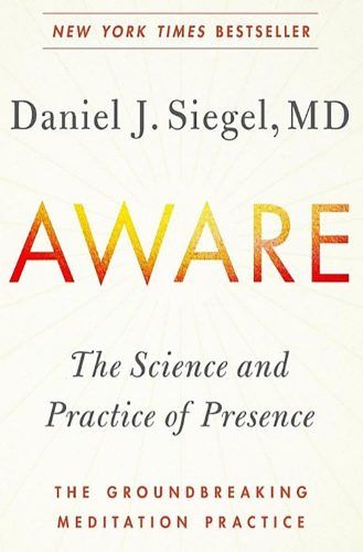 Aware: The Science and Practice of Presence