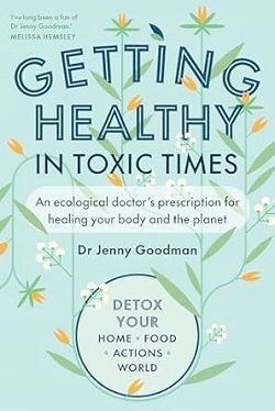 Getting Healthy in Toxic Times